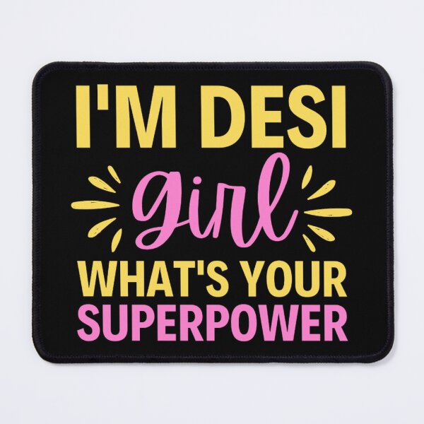 Item preview, I'm Desi Girl, Desi Lady, indian girl power designed and sold by chetan786.