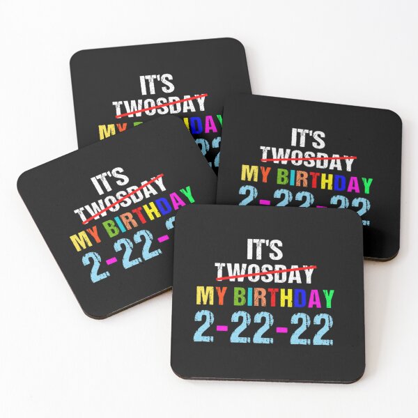 Item preview, IT MY BIRTHDAY TWOSDAY TUESDAY 2 22 22 FEB 2ND 2022 designed and sold by sobriowslen.