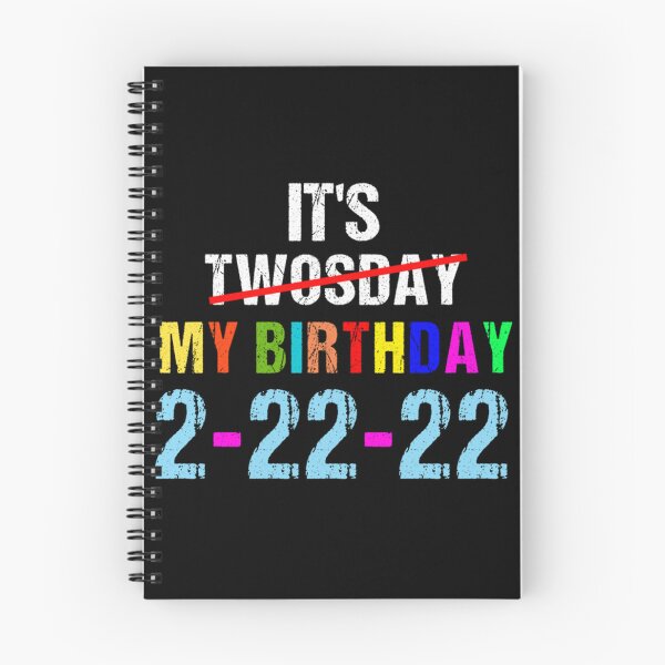 Item preview, IT MY BIRTHDAY TWOSDAY TUESDAY 2 22 22 FEB 2ND 2022 designed and sold by sobriowslen.
