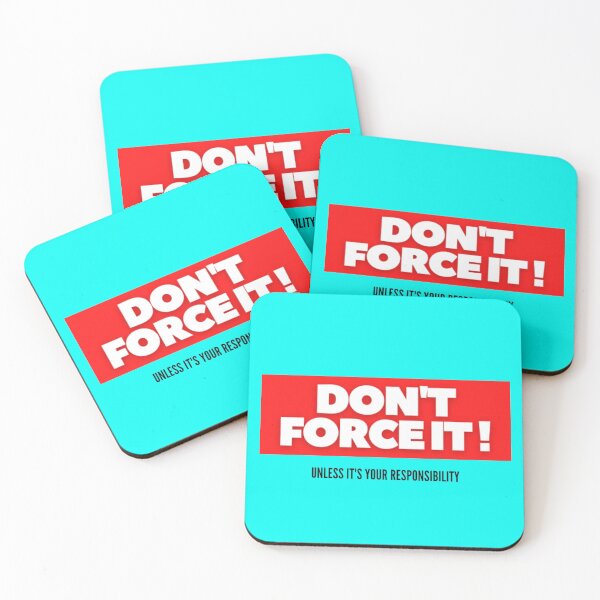 Item preview, Don't force it unless it's your responsibility designed and sold by thundercandy.
