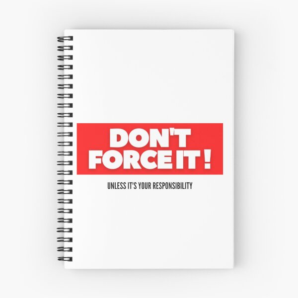 Item preview, Don't force it unless it's your responsibility designed and sold by thundercandy.
