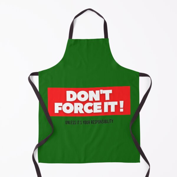 Item preview, Don't force it unless it's your responsibility designed and sold by thundercandy.