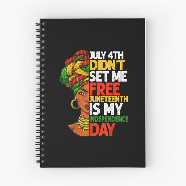 Item preview, July 4th Didnt Set Me Free Junenth Is My Independence Day designed and sold by Levidean.