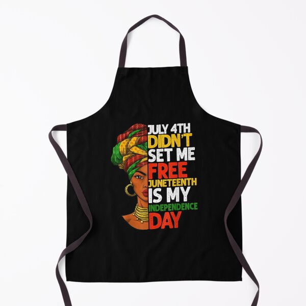 Item preview, July 4th Didnt Set Me Free Junenth Is My Independence Day designed and sold by Levidean.