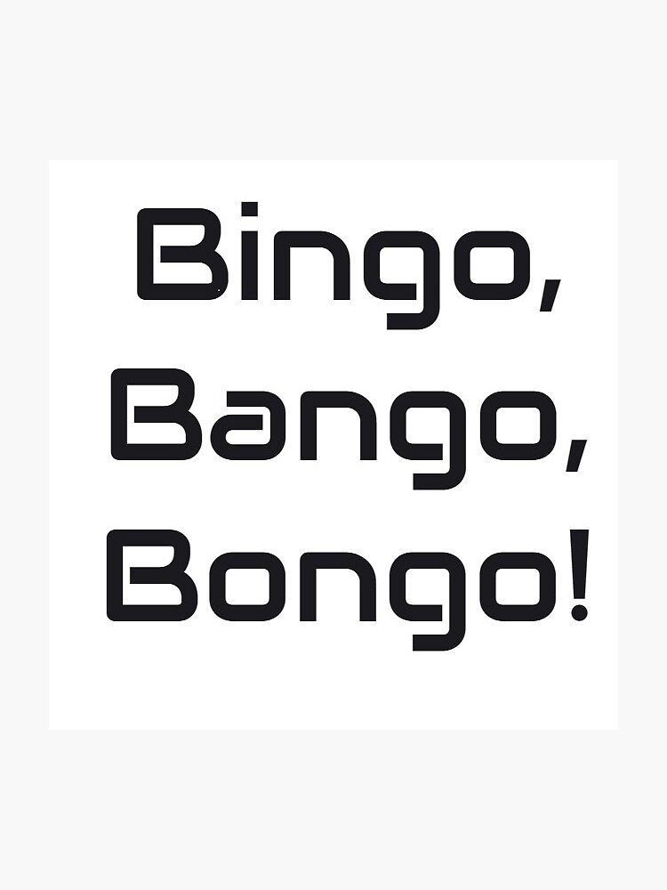 "Bingo, Bango, Bongo" Sticker by Ioneone Redbubble