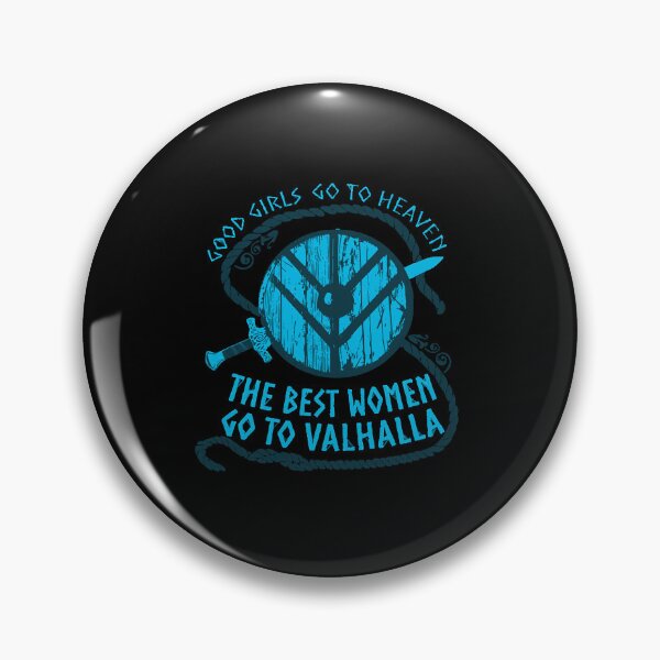 Item preview, good girls go to heaven.... THE BEST WOMEN GO TO VALHALLA 3 T-Shirt designed and sold by Leinphin091.
