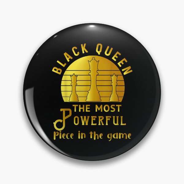 Item preview, Black Queen The Most Powerful Piece in Game Women Melanin designed and sold by Levidean.