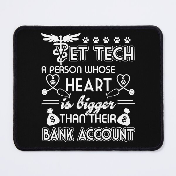 Item preview, Vet Tech A Person Whose Heart Is Bigger Than Their Bank Account designed and sold by UnknownArtistt.
