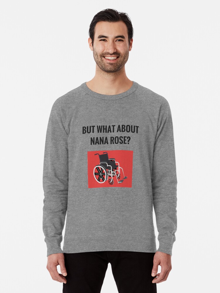 Riverdale But What About Nana Rose Lightweight Sweatshirt By Cactuspop Redbubble
