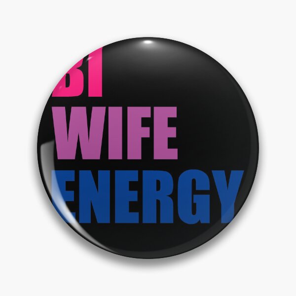 Artikelvorschau, Bi Wife Energy Funny Bisexual entworfen und verkauft von RoguePixel.