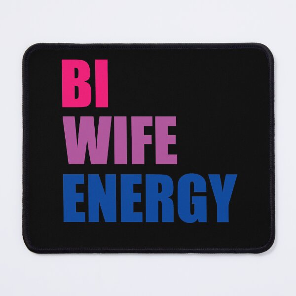 Artikelvorschau, Bi Wife Energy Funny Bisexual entworfen und verkauft von RoguePixel.