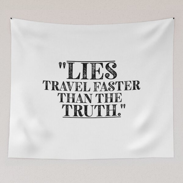 Item preview, Lies travels faster than the truth_quot designed and sold by JustinGentry.