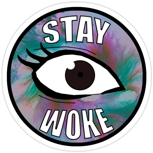 Stay Woke Stickers By Mattytarantino Redbubble
