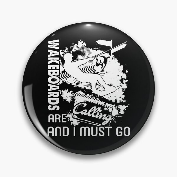 Item preview, Wakeboarding Are Calling And I Must Go designed and sold by UnknownArtistt.