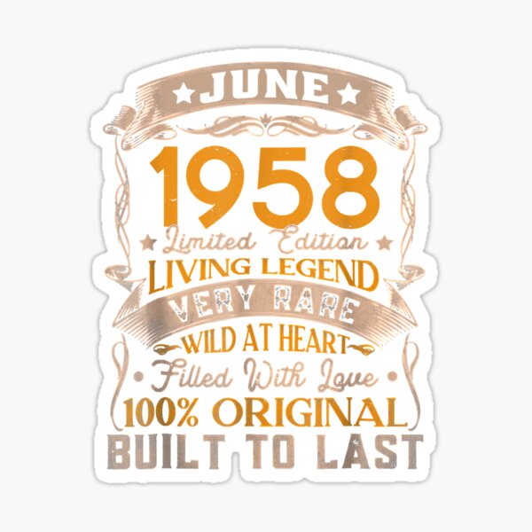 "64th Birthday Gift 1958 Years Old Retro Vintage June 1958" Sticker For ...