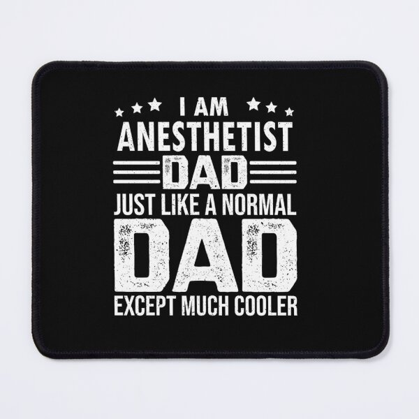 Item preview, ANESTHETIST DAD ANESTHESIA ANESTHETIST FATHER DAY designed and sold by sobriowslen.