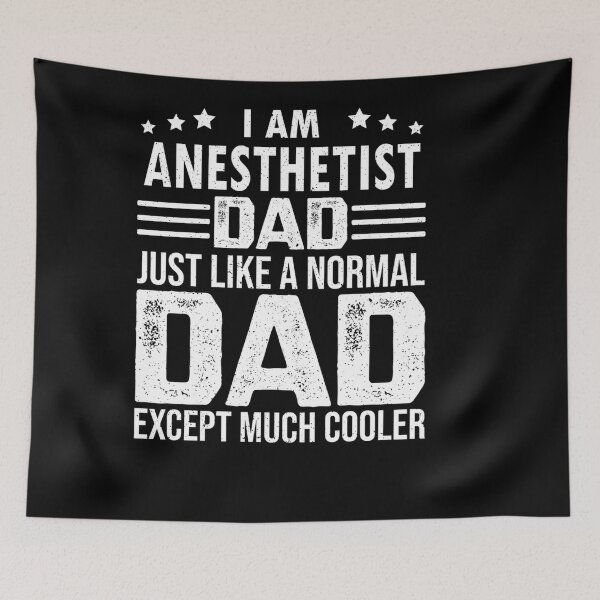 Item preview, ANESTHETIST DAD ANESTHESIA ANESTHETIST FATHER DAY designed and sold by sobriowslen.