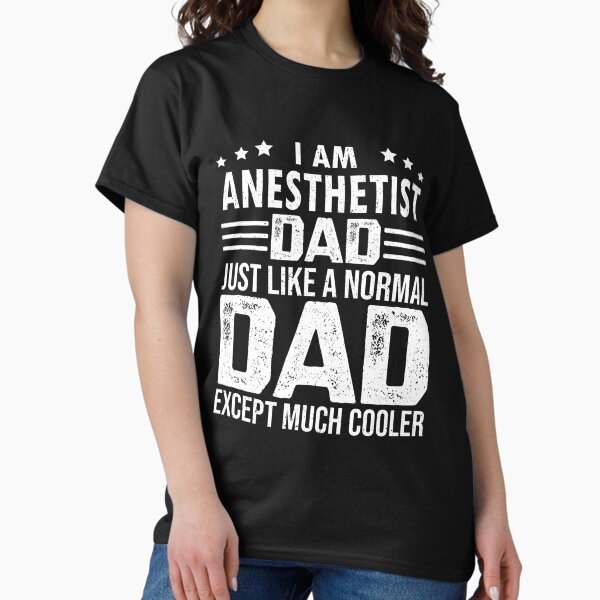 Item preview, ANESTHETIST DAD ANESTHESIA ANESTHETIST FATHER DAY designed and sold by sobriowslen.