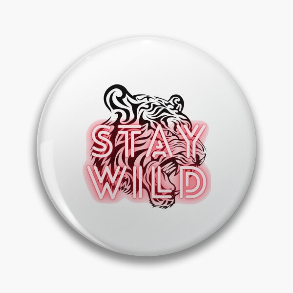 Item preview, stay wild ben azelart              designed and sold by FisherMilt.