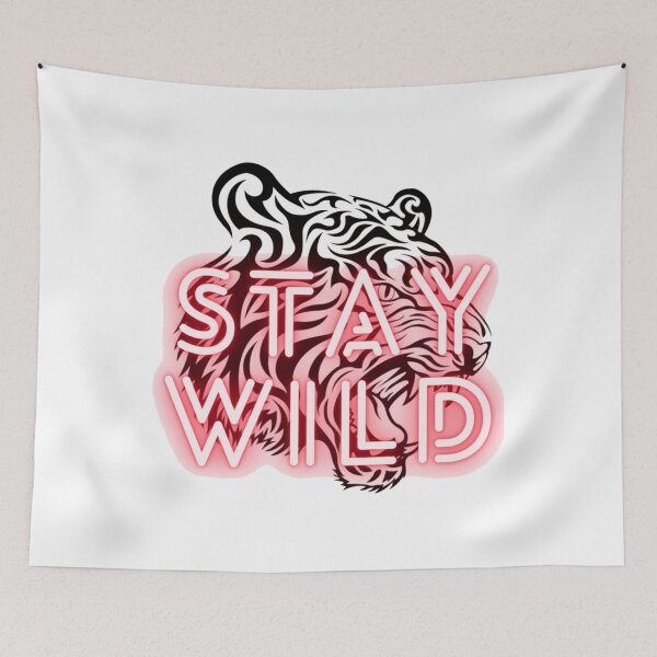 Item preview, stay wild ben azelart              designed and sold by FisherMilt.