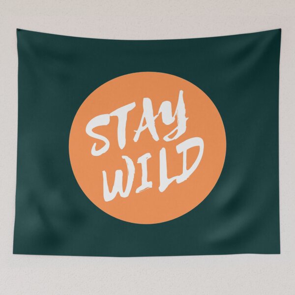 Item preview, stay wild ben azelart  designed and sold by FisherMilt.