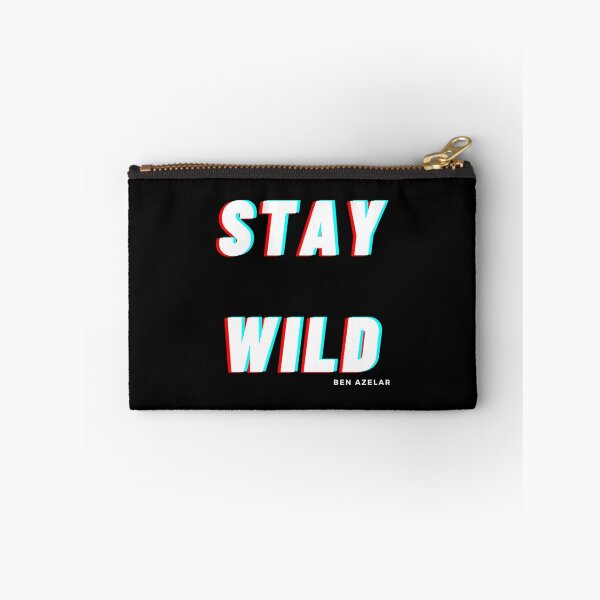Item preview, stay wild ben azelart  designed and sold by FisherMilt.