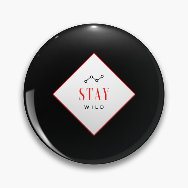 Item preview, stay wild ben azelart  designed and sold by FisherMilt.