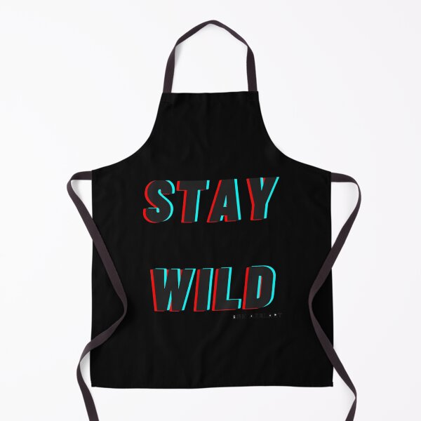 Item preview, stay wild ben azelart designed and sold by FisherMilt.
