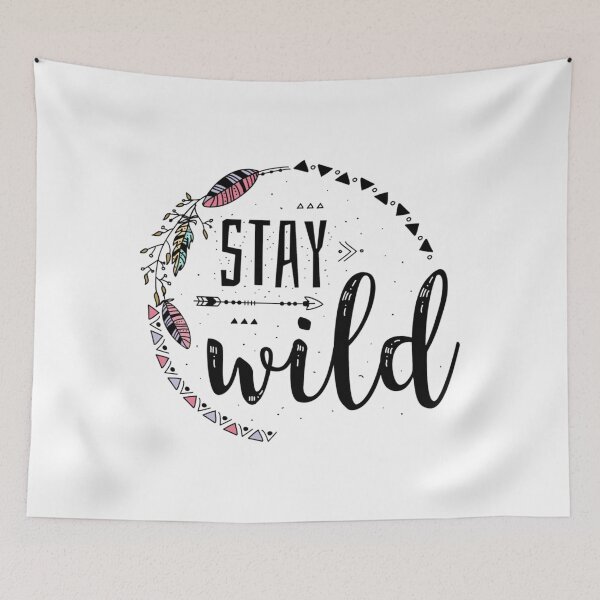 Item preview, stay wild ben azelart  designed and sold by FisherMilt.