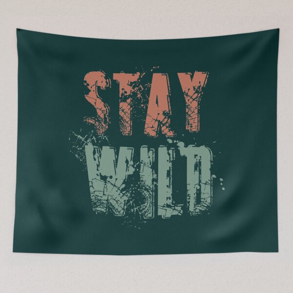 Item preview, stay wild ben azelart 2020     designed and sold by FisherMilt.