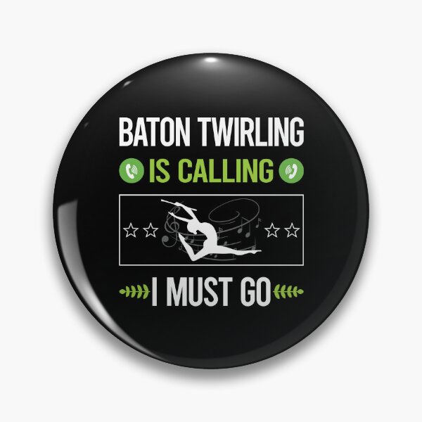 Item preview, It Is Calling Baton Twirling Twirl Twirler designed and sold by saraokcstreva.