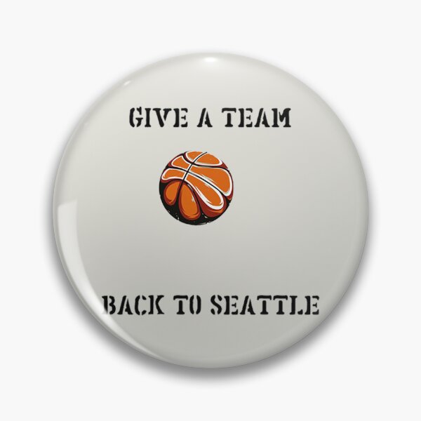 Item preview, Give a team back to Seattle designed and sold by HarleyAllan.