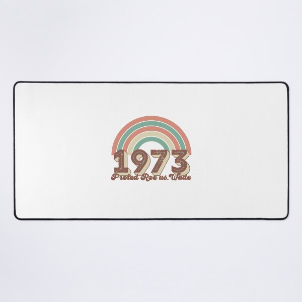 Item preview, Pro Choice ,1973 Protect Roe Vs Wade designed and sold by KirstixCo.