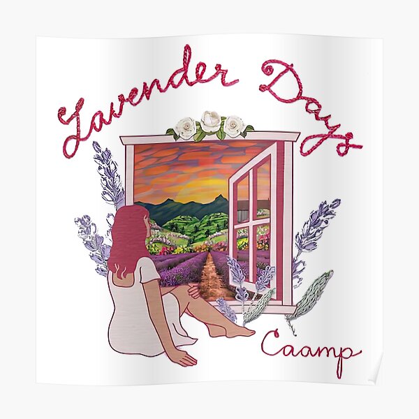See a beautiful view- Caamp Lavender Days Poster