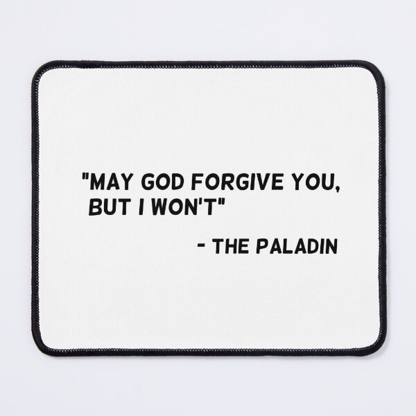 Item preview, Paladin May God Forgive you, But I Won't designed and sold by Caeper.