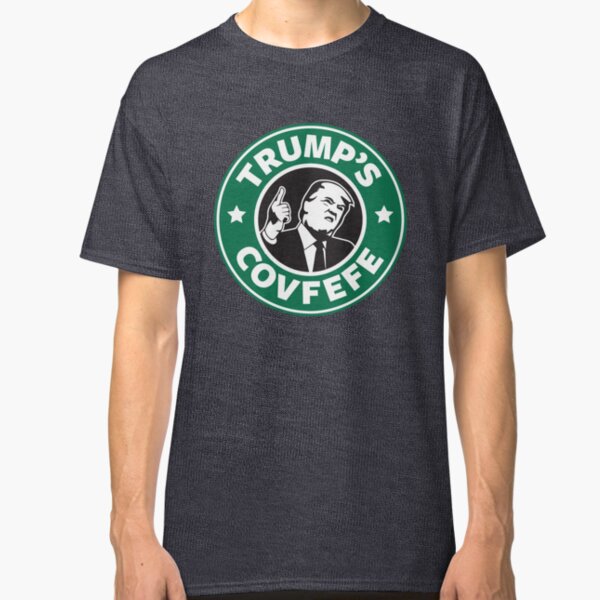 Trump's Covfefe Classic T-Shirt