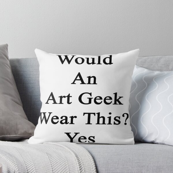 Item preview, Would An Art Geek Wear This? Yes  designed and sold by supernova23.