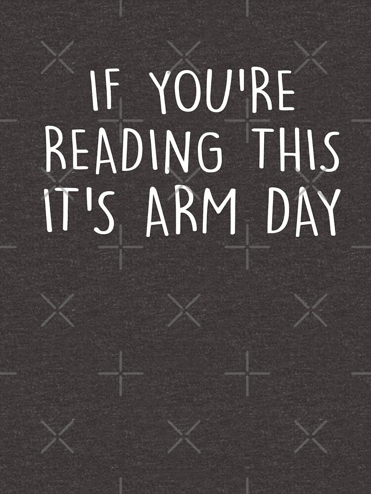 "If You're Reading This It's Arm Day Funny Fitness" Tshirt for Sale by JapaneseInkArt