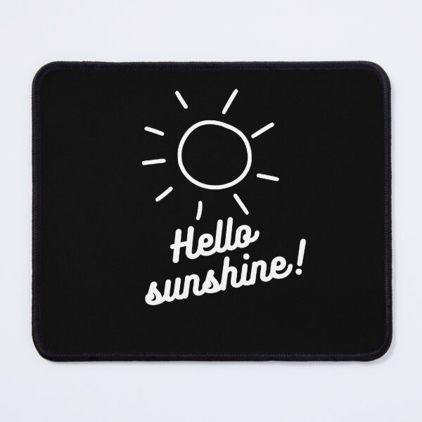 Item preview, Hello Sunshine designed and sold by pixelone.