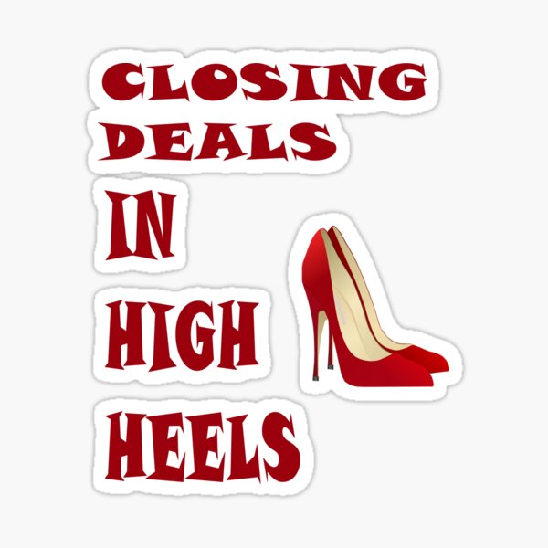 Closing Deals in High Heels Sticker