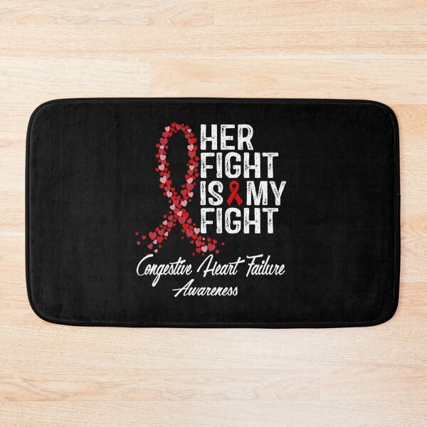 Item preview, HER FIGHT IS MY FIGHT CONGESTIVE HEART FAILURE AWARENESS designed and sold by sobriowslen.