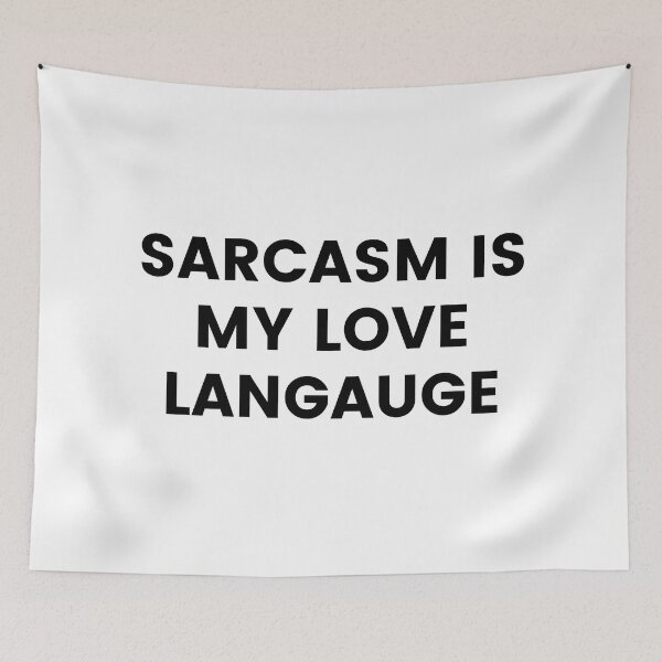 Item preview, Sarcasm Is My Love Language. Funny Sarcastic Saying designed and sold by That Cheeky Tee.