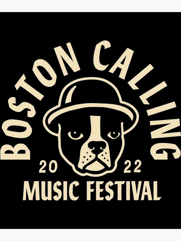 "Boston Calling Music Festival " Poster for Sale by TrueLoveShirt1