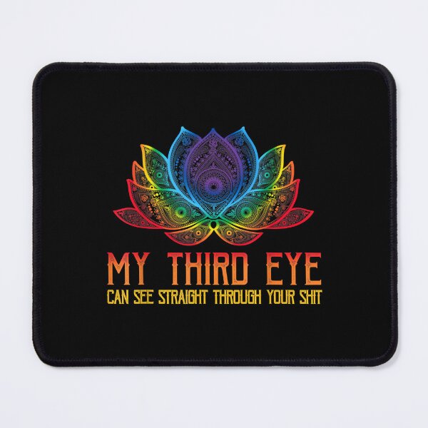 Item preview, Funny Spiritual Third Eye Sees Through Your Shit designed and sold by AkiisVicne.