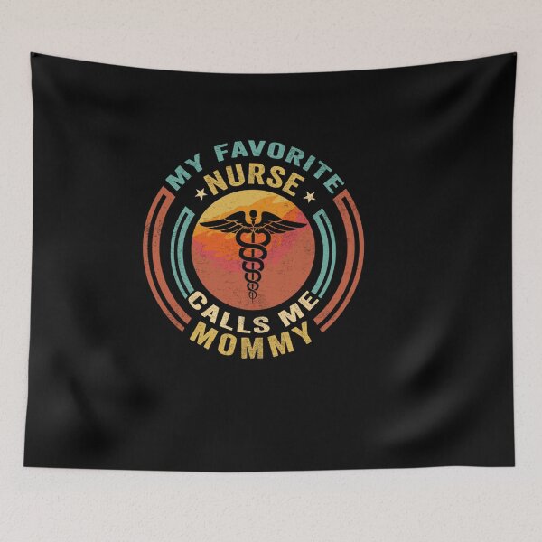 Item preview, MY FAVORITE NURSE CALLS ME MOMMY designed and sold by sobriowslen.