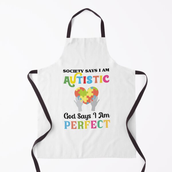 Aperçu de l'œuvre society Says I am Autistic God Says I am Perfect Autism Autistic support Be Positive Aspire To Inspire Happy Life Apparel Essential Motivation Inspiration Joy Mood créée et vendue par DesignByHeartUK.