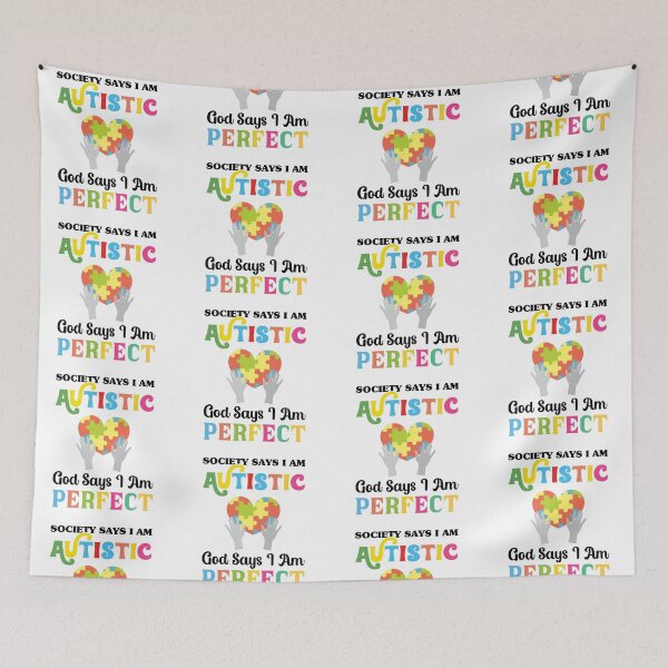 Item preview, society Says I am Autistic God Says I am Perfect Autism Autistic support Be Positive Aspire To Inspire Happy Life Apparel Essential Motivation Inspiration Joy Mood designed and sold by DesignByHeartUK.