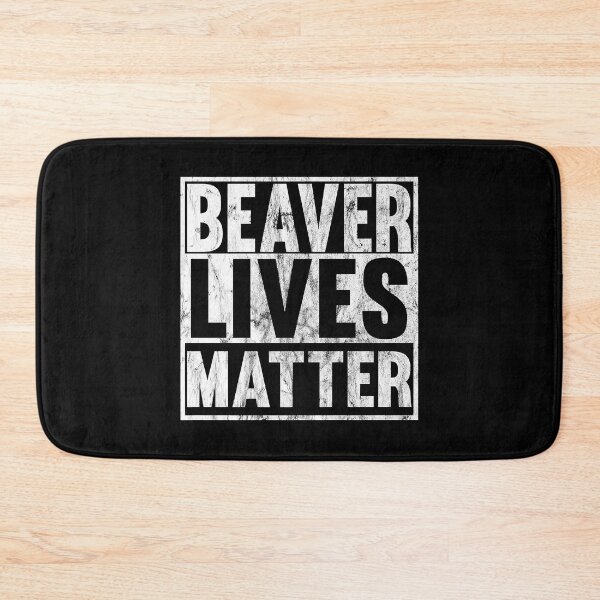 Item preview, Beaver Lives Matter Funny Beaver designed and sold by Xtjjae.