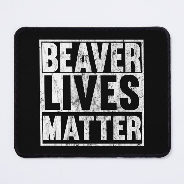 Item preview, Beaver Lives Matter Funny Beaver designed and sold by Xtjjae.