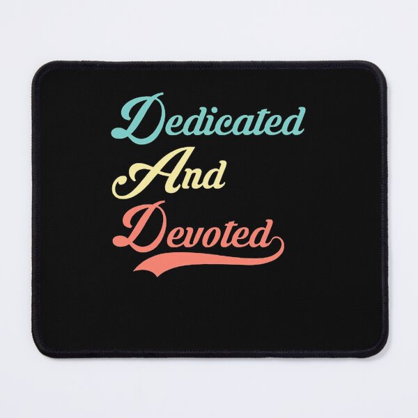 Item preview, Dad dedicated and devoted designed and sold by Matthew942.